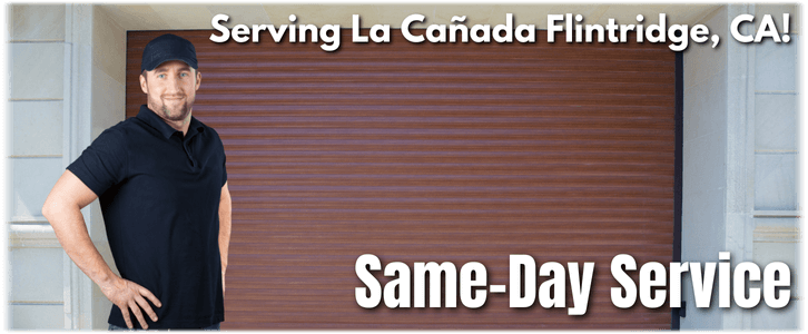 Garage Door Repair La Cañada Flintridge CA